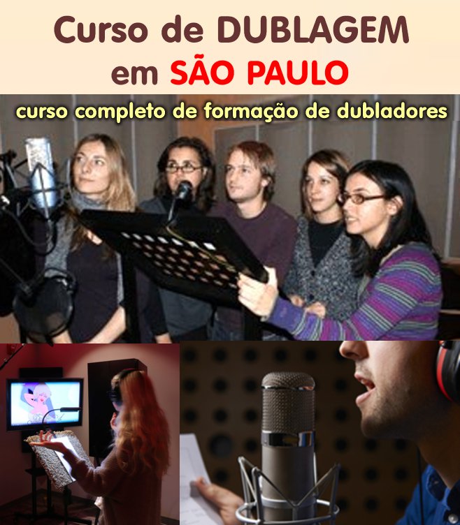 Curso de Dublagem - Rio de Janeiro, São Paulo, Brasília, Curitiba