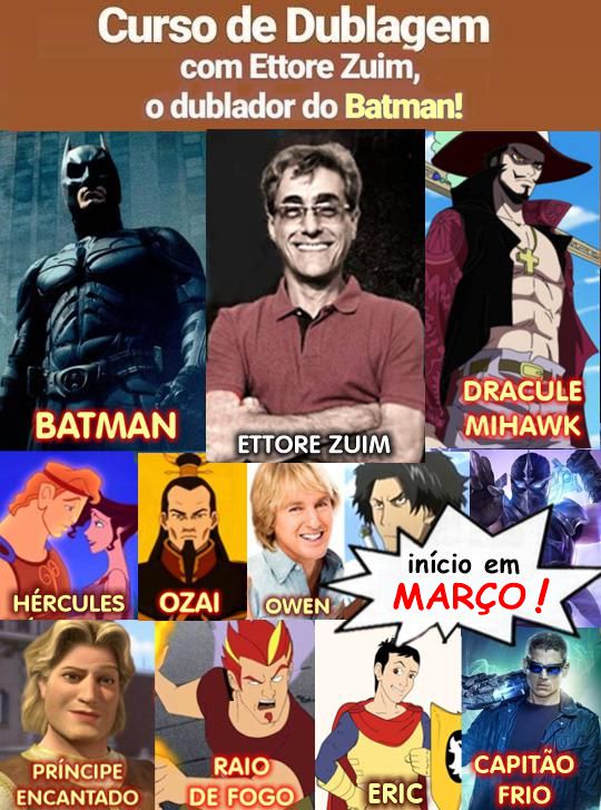 Batman Brasil - Os dubladores do Batman nas animações, games e filmes  recentes. Ettore Zuim - conhecido como dublador do Batman na trilogia  Cavaleiro das Trevas e recentemente no jogo Batman Arkham